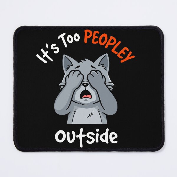 Item preview, Too Peopley Outside Introvert Cat Funny Antisocial designed and sold by Conpo.