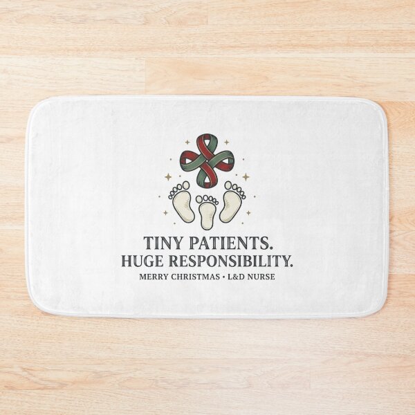Item preview, Tiny Patients Huge Responsibility Christmas L&D Nurse Baby Footprints designed and sold by raedattia.