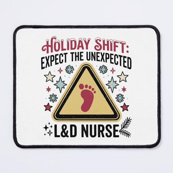Item preview, Holiday Shift Expect the Unexpected L&D Nurse Caution Sign designed and sold by raedattia.