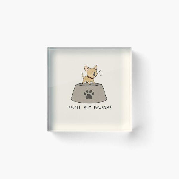 Item preview, Small But Paw-some Funny Dog designed and sold by MonkiFlipp.