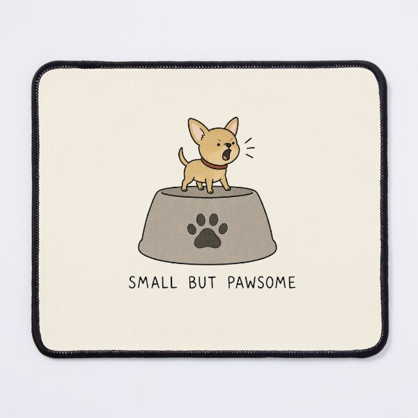 Item preview, Small But Paw-some Funny Dog designed and sold by MonkiFlipp.