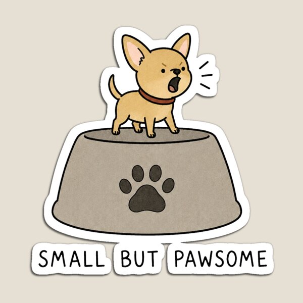 Item preview, Small But Paw-some Funny Dog designed and sold by MonkiFlipp.