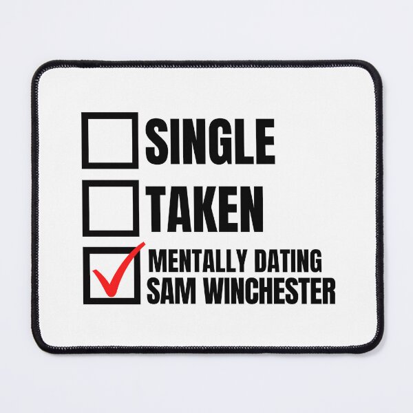Item preview, Supernatural - Mentally Dating Sam Winchester designed and sold by humnoo.