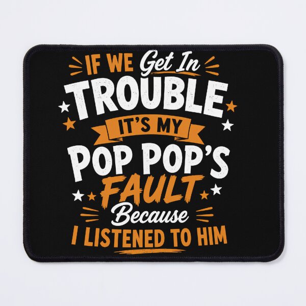 Item preview, If We Get In Trouble Its My Pop Pops Fault Funny Kids Grandpa Toddler Humor designed and sold by VGAfanatic.