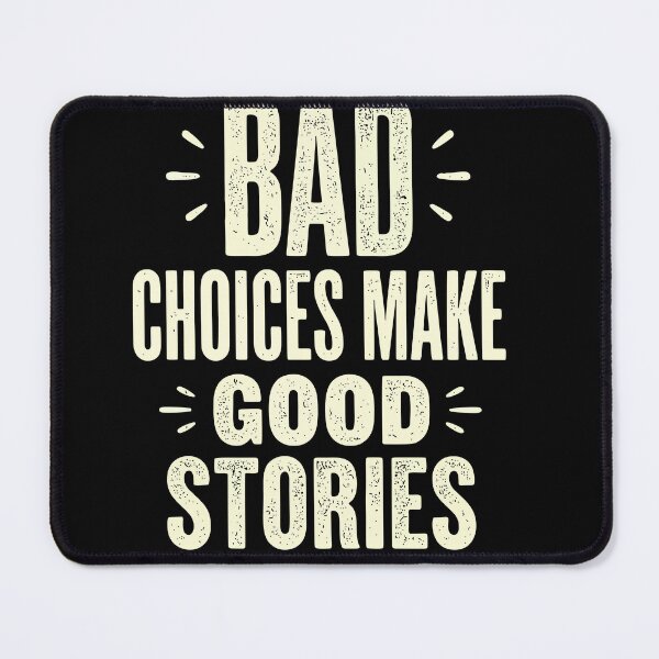 Item preview, Bad Choices Make Good Stories Vintage Typography designed and sold by Conpo.