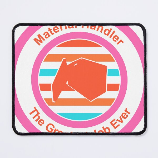 Item preview, Material Handler The Greatest Job Ever designed and sold by TheIconSmith.