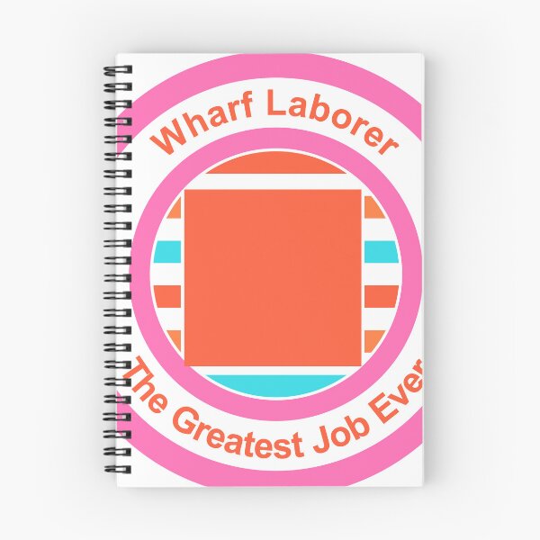 Item preview, Wharf Laborer The Greatest Job Ever designed and sold by TheIconSmith.