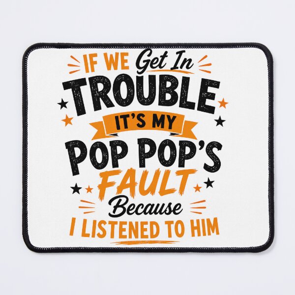 Item preview, If We Get In Trouble Its My Pop Pops Fault Funny Kids Grandpa Toddler Humor designed and sold by VGAfanatic.