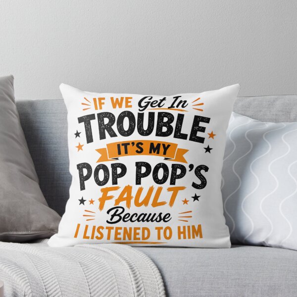 Item preview, If We Get In Trouble Its My Pop Pops Fault Funny Kids Grandpa Toddler Humor designed and sold by VGAfanatic.