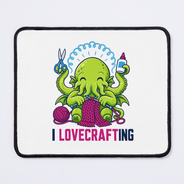 Item preview, Lovecraft I Love Crafting – Cute Cthulhu Crafter designed and sold by Fenay Designs.