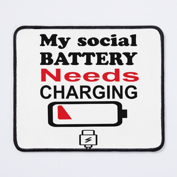 Item preview, My Social Battery Needs a Recharge designed and sold by elyazidostore.