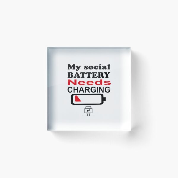 Item preview, My Social Battery Needs a Recharge designed and sold by elyazidostore.