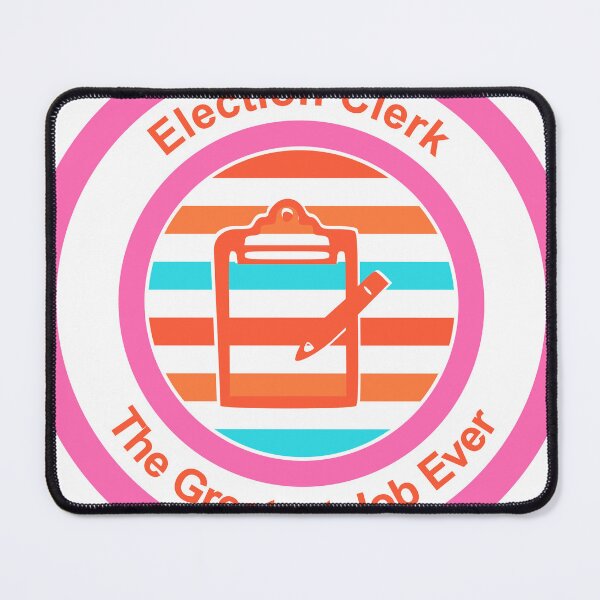 Item preview, Election Clerk The Greatest Job Ever designed and sold by TheIconSmith.