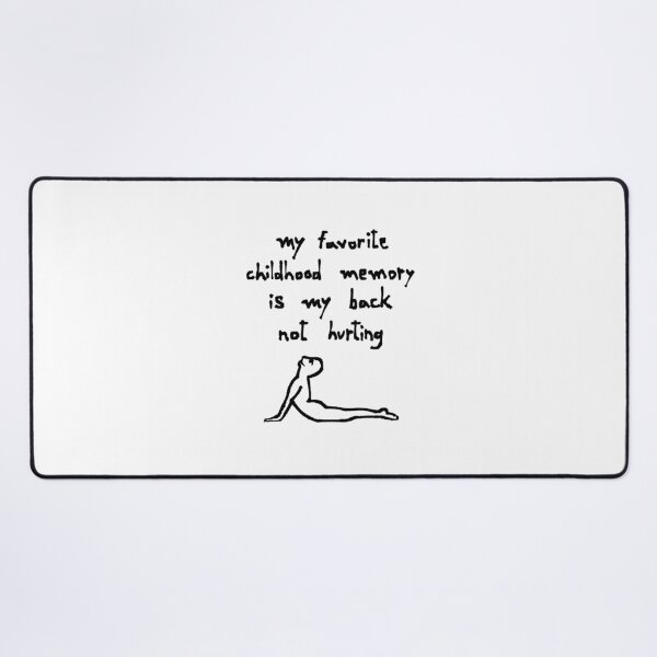 Item preview, my favorite childhood memory is my back not hurting designed and sold by vannniez.