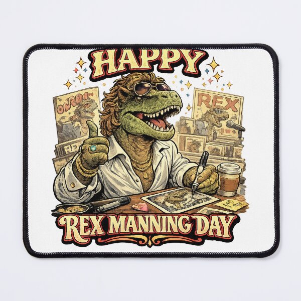 Item preview, Happy Rex Manning Day Autograph T-Rex designed and sold by Bad-Decisions-Designs.