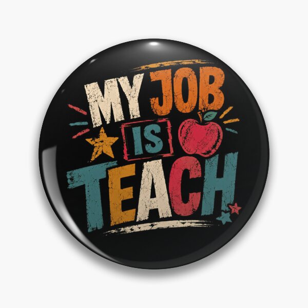 Item preview, My Job Is Teach Teacher Appreciation Educator Profession designed and sold by RetroMini2026.