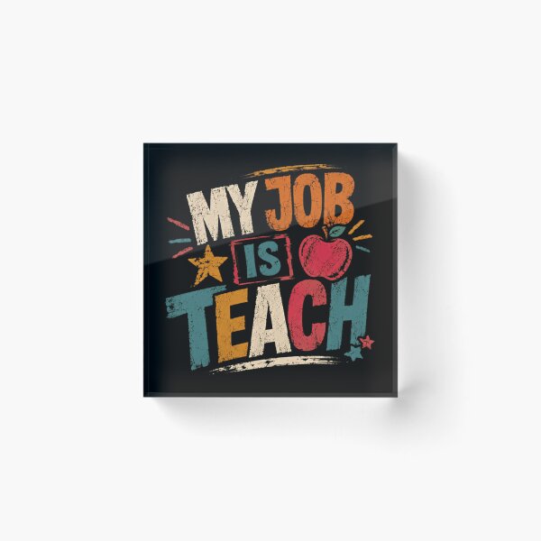 Item preview, My Job Is Teach Teacher Appreciation Educator Profession designed and sold by RetroMini2026.