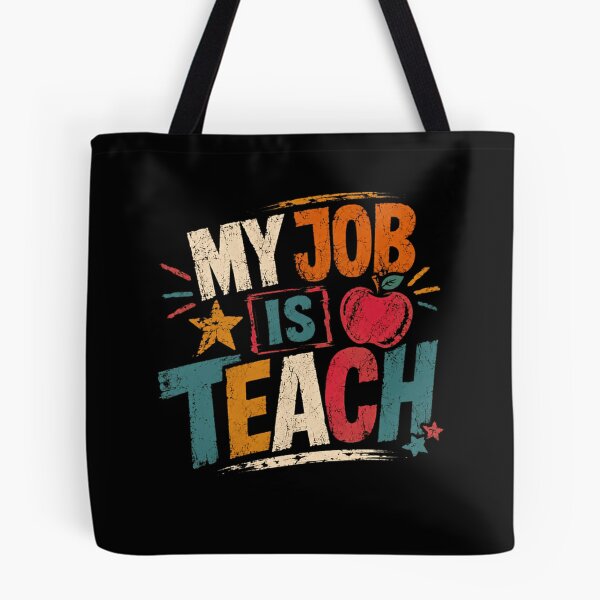 Item preview, My Job Is Teach Teacher Appreciation Educator Profession designed and sold by RetroMini2026.