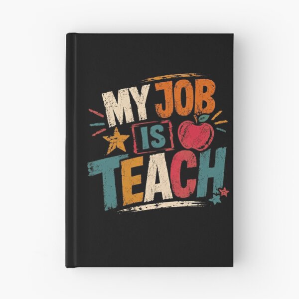 Item preview, My Job Is Teach Teacher Appreciation Educator Profession designed and sold by RetroMini2026.