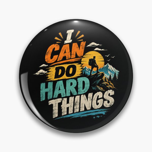 Item preview, I Can Do Hard Things Motivational Resilience Hiking Adventure designed and sold by RetroMini2026.
