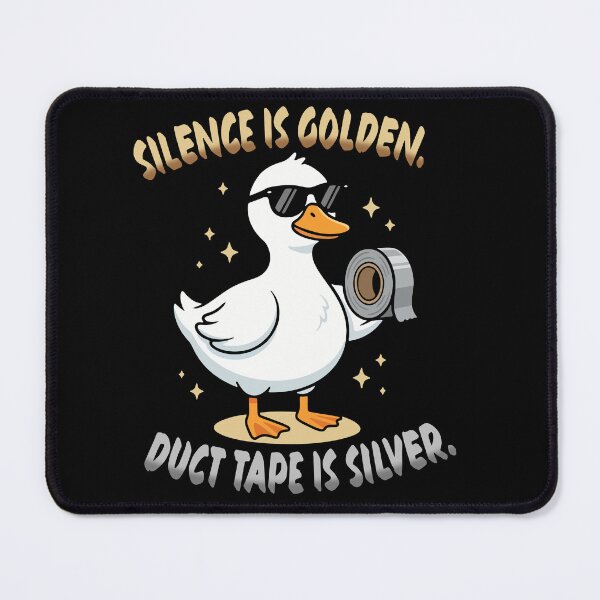 Item preview, Silence Is Golden Duct Tape Is Silver Funny Duck designed and sold by Conpo.