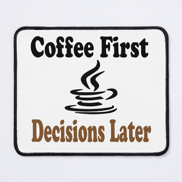 Item preview, Coffee First, Decisions Later designed and sold by elyazidostore.