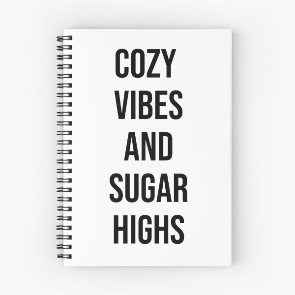 Item preview, Sugary Haze Cozy Vibes and Sugar Highs Minimal Quote designed and sold by RedStreamStudio.