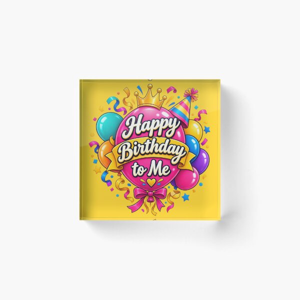 Item preview, Happy Birthday to Me | Colorful Birthday Celebration Design designed and sold by astersgraphics.