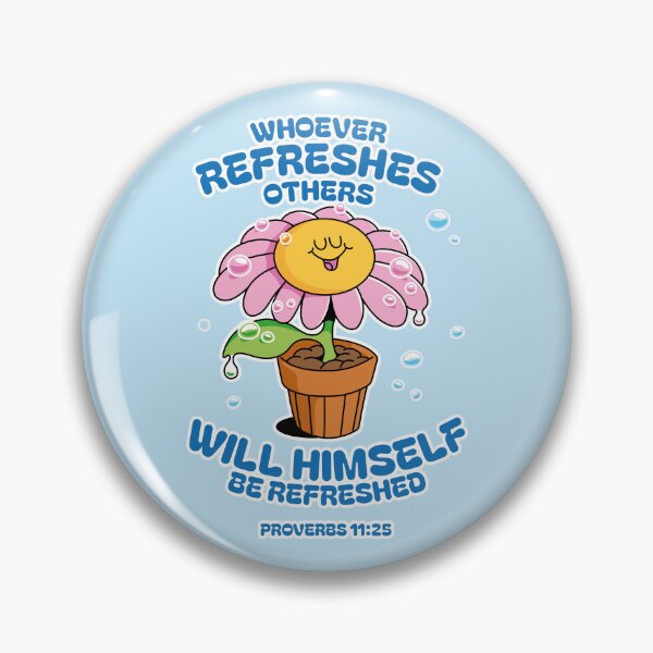 Item preview, Whoever Refreshes Others Will Himself Be Refreshed – Proverbs 11:25 | JW designed and sold by Whim & Verse Studio.