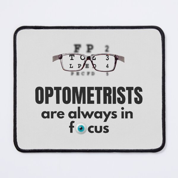 Item preview, Optometrists are Always in Focus. designed and sold by MPC-Mince-Pies.