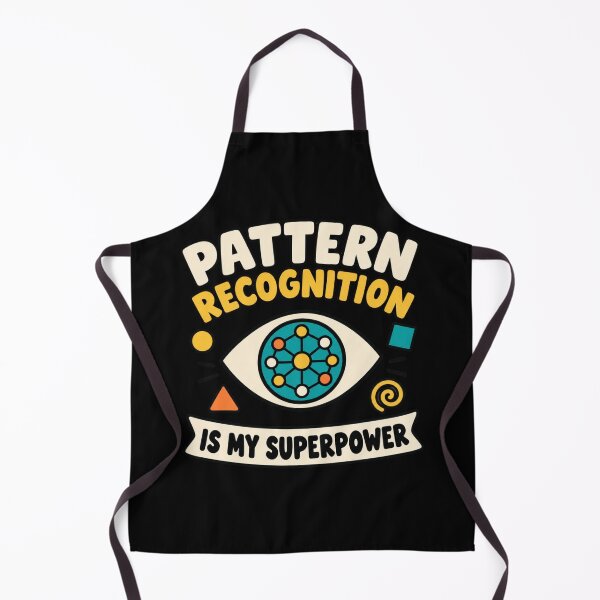 Item preview, Pattern Recognition Is My Superpower Funny Nerd designed and sold by DreamLayerStudio.