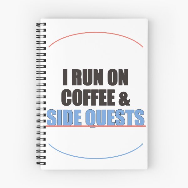 Item preview, I Run on Coffee and Side Quests designed and sold by good-graffity.