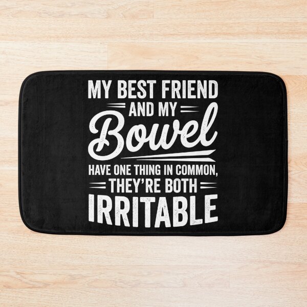 Item preview, My Best Friend and My Bowel Have One Thing in Common They're designed and sold by hemagamo.