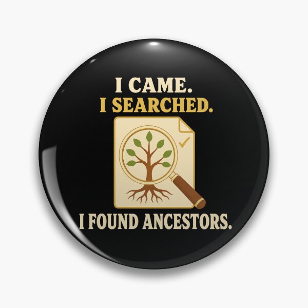 Item preview, Funny Geneology I Came I Searched I Found Ancestors designed and sold by DreamLayerStudio.