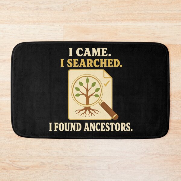 Item preview, Funny Geneology I Came I Searched I Found Ancestors designed and sold by DreamLayerStudio.