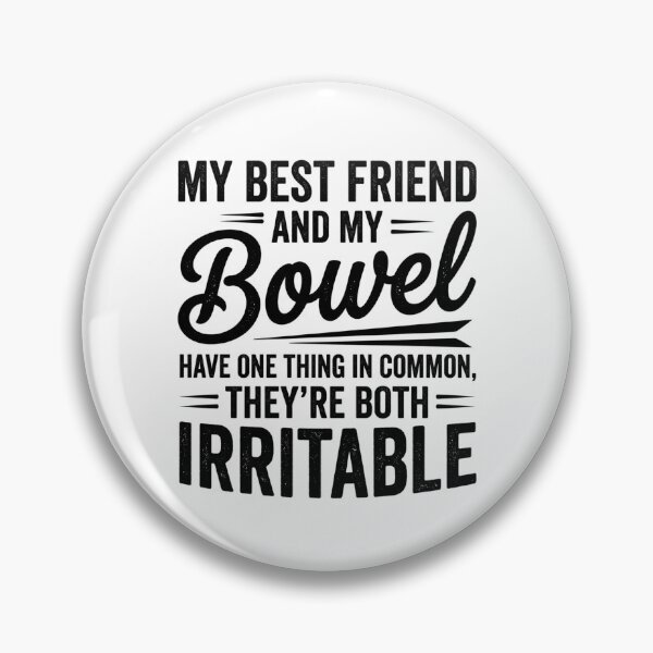 Item preview, My Best Friend and My Bowel Have One Thing in Common They're designed and sold by hemagamo.