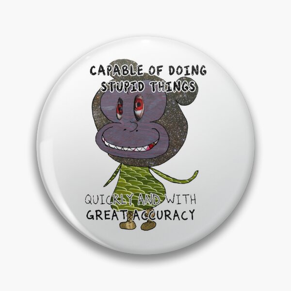 Item preview, Capable of Doing Stupid Things designed and sold by Matthew Allred.