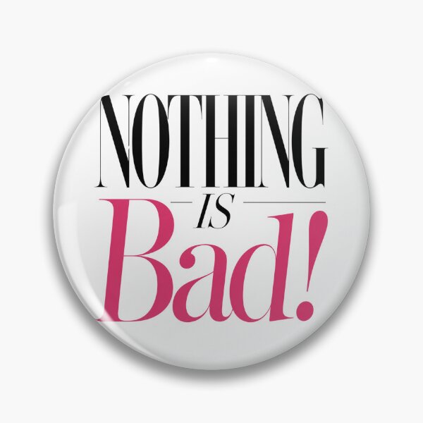 Item preview, Nothing Is Bad Elegant Editorial Quote designed and sold by ByTiti.