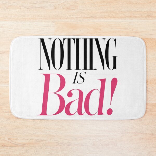 Item preview, Nothing Is Bad Elegant Editorial Quote designed and sold by ByTiti.
