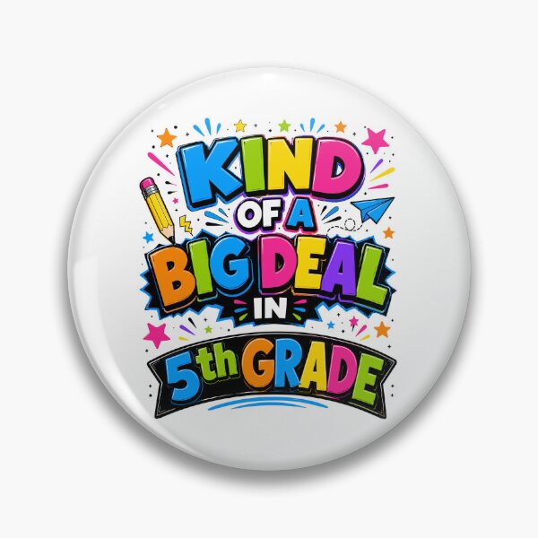 Item preview, Kind of a Big Deal in 5th Grade Funny Back to School designed and sold by ZIGLWORKS.