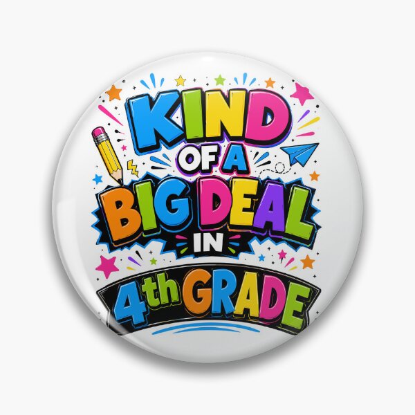 Item preview, Kind of a Big Deal in 4th Grade Funny Back to School designed and sold by ZIGLWORKS.