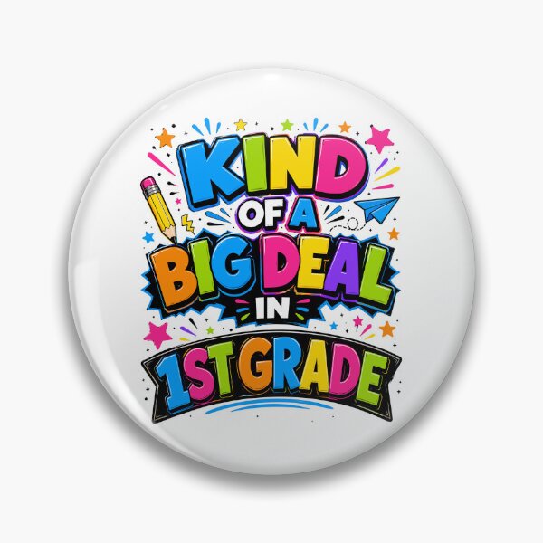 Item preview, Kind of a Big Deal in 1st Grade Funny Back to School designed and sold by ZIGLWORKS.