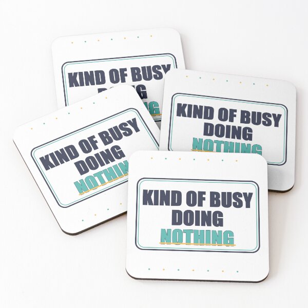 Item preview, Kind of Busy Doing Nothing designed and sold by good-graffity.