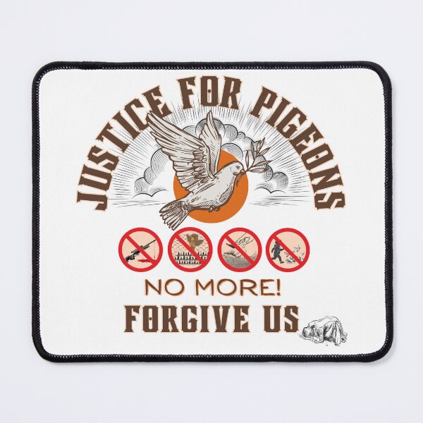 Item preview, Justice For Pigeons. Forgive Us designed and sold by InasTees.
