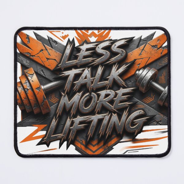 Item preview, Striking LESS TALK MORE LIFTING designed and sold by dazzlemakers.