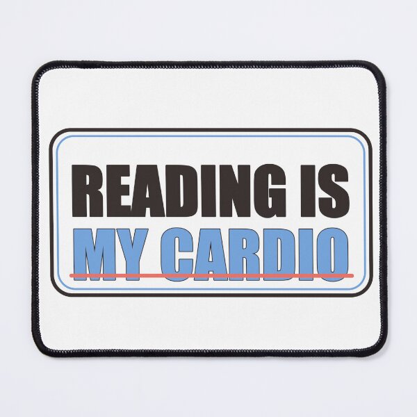 Item preview, Reading Is My Cardio designed and sold by good-graffity.