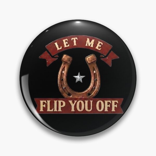 Item preview, Let Me Flip You Off Funny Horseshoe Pitching Rebel Humor designed and sold by ByPawel.
