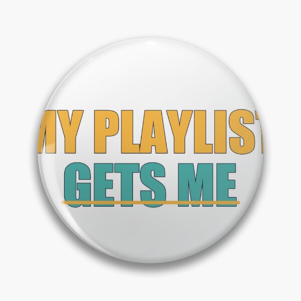 Item preview, My Playlist Gets Me designed and sold by good-graffity.