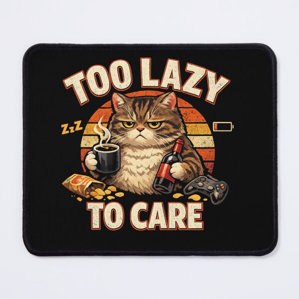 Item preview, Too Lazy to Care designed and sold by BTQPRO.