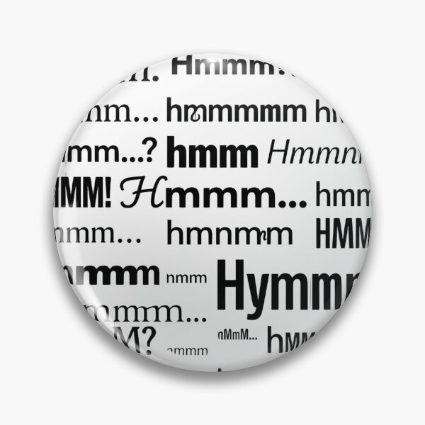 Item preview, Hmmm Meme Typography Pattern Funny Repeated Hmmm Text Reaction Humor T-Shirt designed and sold by pawsome purrfect.